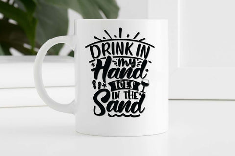 Drink in my hand toes in the sand svg, Sunshine svg, Summer vibes svg, Summer t shirt svg, Vacation Svg, Ocean Svg Svg, Beach Svg, Beach t shirt svg, Summer mug svg, Beach time svg, Summer Cut Files, Hello summer svg, Lake time SVG Isabella Machell 