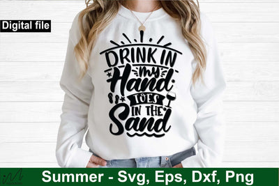 Drink in my hand toes in the sand svg, Sunshine svg, Summer vibes svg, Summer t shirt svg, Vacation Svg, Ocean Svg Svg, Beach Svg, Beach t shirt svg, Summer mug svg, Beach time svg, Summer Cut Files, Hello summer svg, Lake time SVG Isabella Machell 