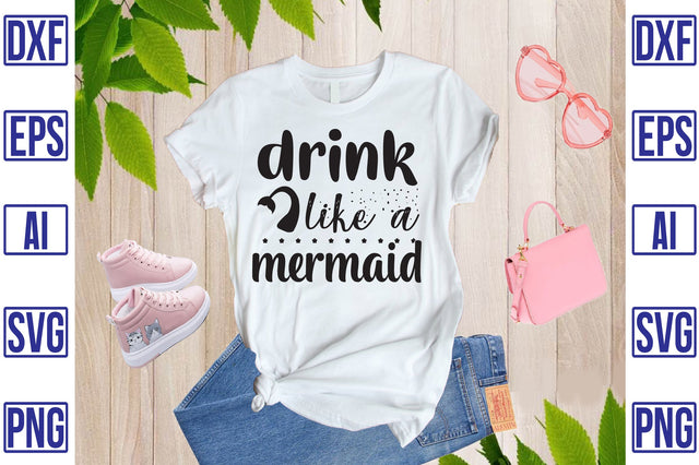 Drink Like A Mermaid SVG CraftlabSvg29 