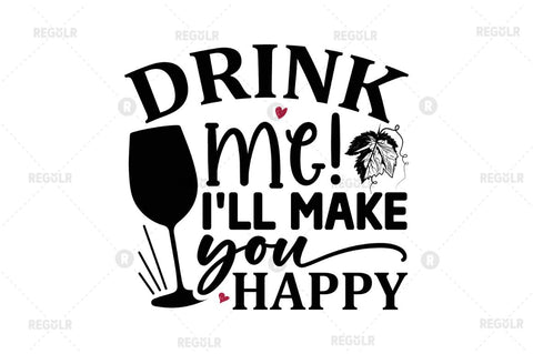 Drink me ill make you happy SVG SVG Regulrcrative 