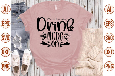 Drink Mode On svg SVG nirmal108roy 