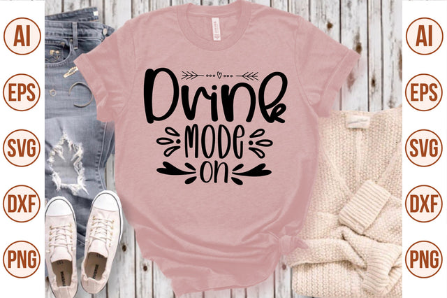 Drink Mode On svg SVG nirmal108roy 