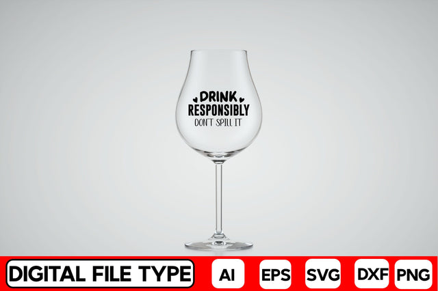 Drink Responsibly Don't Spill It SVG CraftlabSvg29 