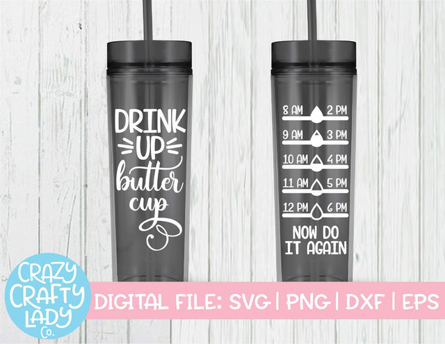 Drink Up Buttercup | Water Bottle Tracker SVG Cut File SVG Crazy Crafty Lady Co. 