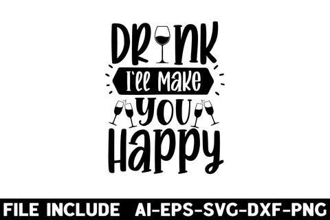 Drink up i ll make you happy SVG Rupkotha 