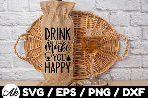 Drink up ill make you happy Bag SVG SVG akazaddesign 