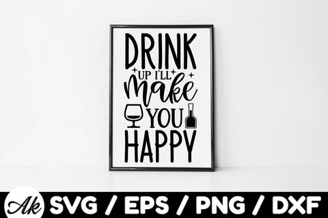 Drink up ill make you happy Bag SVG SVG akazaddesign 