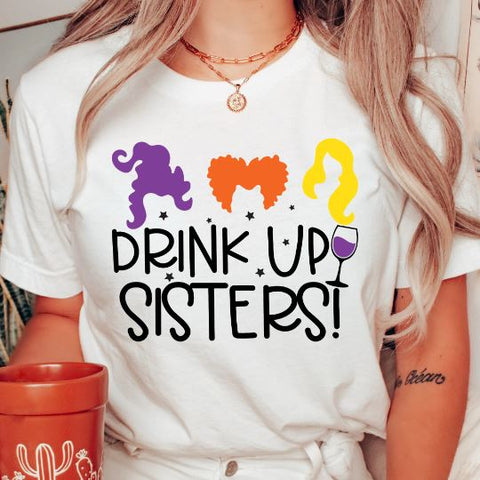 Drink Up Sisters Hocus Pocus Svg SVG She Shed Craft Store 