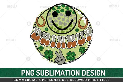 Drink up SVG Sublimation Regulrcrative 