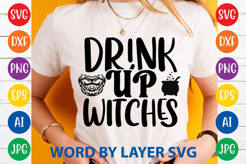 Drink Up Witches, Halloween SVG Design SVG Rafiqul20606 