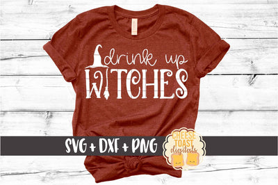 Drink Up Witches - Halloween SVG PNG DXF Cut Files SVG Cheese Toast Digitals 