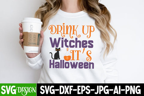 Drink Up Witches it' s Halloween SVG Cut File, Drink Up Witches it' s Halloween Sublimation Design, Halloween SVG bundle, Halloween Quotes SVG ,Halloween SVG Sublimation Design, Trick or Treat SVG SVG BlackCatsMedia 