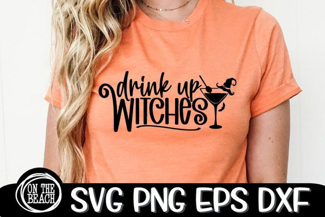 Drink UP Witches - Martini SVG -Halloween Witch SVG PNG EPS DXF SVG On the Beach Boutique 