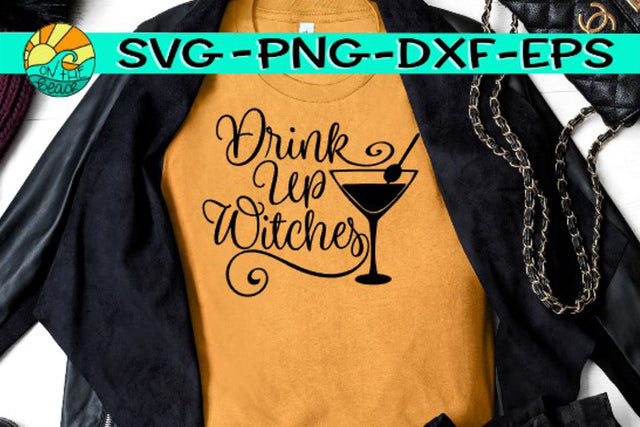 Drink Up Witches - Martini - SVG PNG DXF EPS SVG On the Beach Boutique 