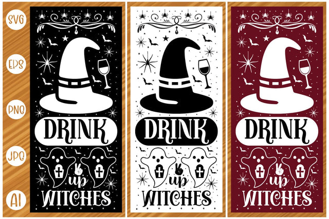 Drink Up Witches sign Svg design SVG designmaster24 