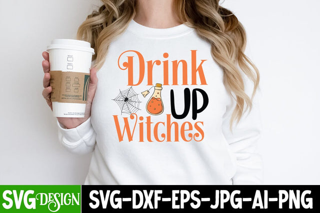 Drink Up Witches SVG Cut File, Drink Up Witches SVG Quotes , Halloween SVG Cut File, Halloween SVG bundle, Halloween Quotes SVG ,Halloween SVG Sublimation Design, Trick or Treat SVG SVG BlackCatsMedia 