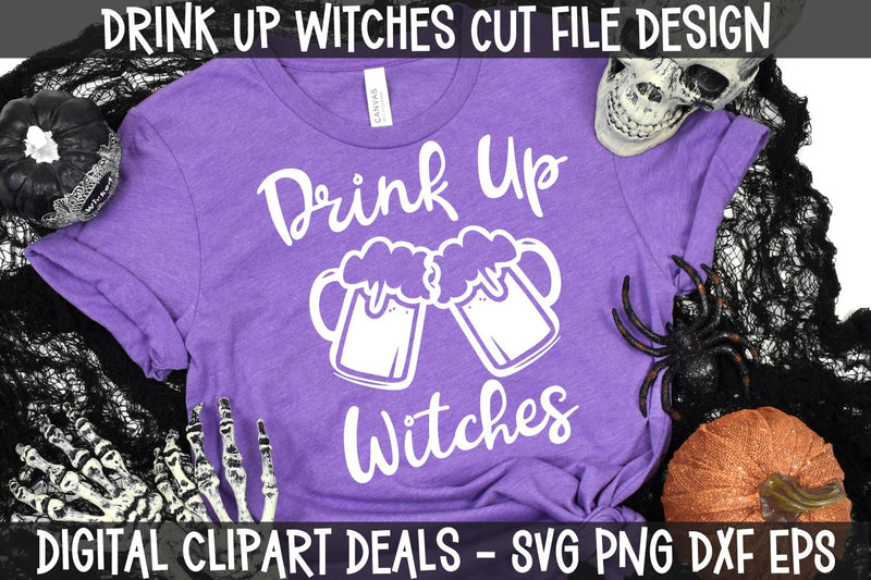 Drink Up Witches SVG Cut File for Cricut and Silhouette SVG Digital Clipart Deals 