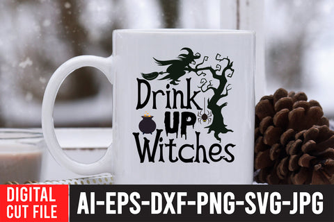 Drink Up Witches SVG Cut File , Halloween SVG Quotes SVG BlackCatsMedia 