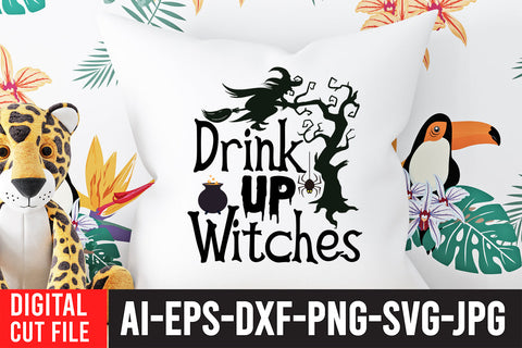 Drink Up Witches SVG Cut File , Halloween SVG Quotes SVG BlackCatsMedia 