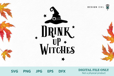 Drink up witches SVG Design Owl 