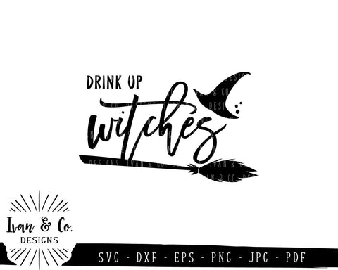 Drink up Witches SVG Files | Halloween SVG (802799208) SVG Ivan & Co. Designs 