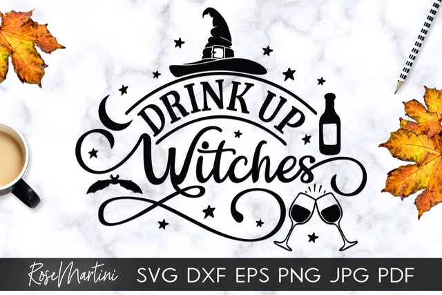 Drink Up Witches SVG for Cricut Silhouette, Sublimation Design SVG Funny Halloween cutting file SVG RoseMartiniDesigns 
