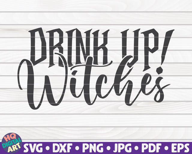 Drink up witches SVG | Halloween quote SVG SVG HQDigitalArt 