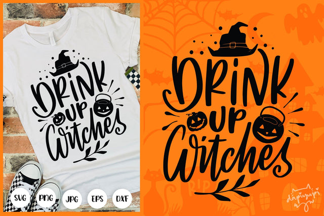 Drink Up Witches SVG Halloween Quotes SVG dapiyupi store 