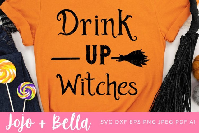 Drink Up Witches SVG - Halloween Svg - Witch Svg, Spooky Svg, Halloween Shirt Svg, Trick or Treat Svg, Svg files for Cricut, Sublimation SVG Jojo&Bella 