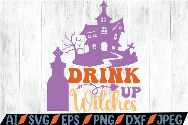 Drink Up Witches SVG SVG MStudio 