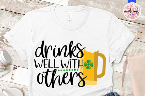 Drink well with others - St Patricks Day SVG EPS DXF SVG CoralCutsSVG 