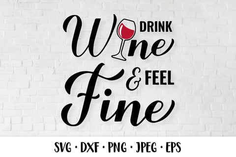 Drink wine feel fine. Funny drinking quote SVG SVG LaBelezoka 