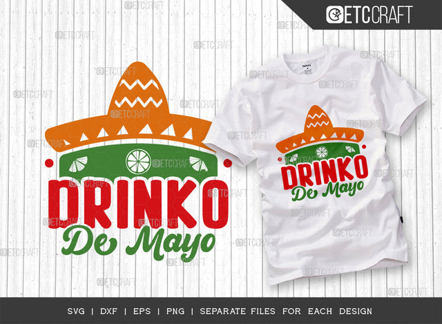 Drinko De Mayo SVG Cut File, Cinco De Mayo Svg, Fiesta Svg, Mexican Svg, Maracas Svg, Fiesta Squad Svg, Mexican Quote Design, ETC T000399 SVG ETC Craft 