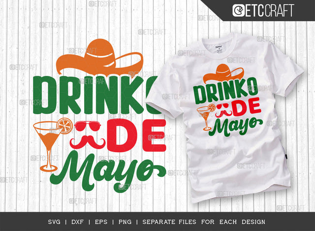 Drinko De Mayo SVG Cut File | Cinco De Mayo Svg | Mexican Hat Svg | Sombrero Svg | T-shirt Design SVG ETC Craft 