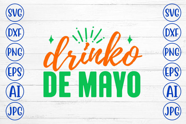 Drinko De Mayo SVG Cut File SVG Syaman 