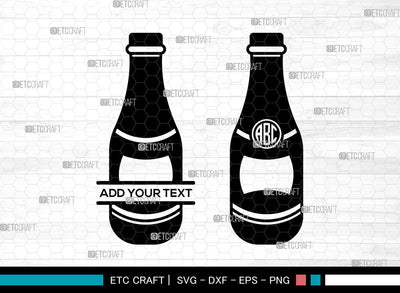 Drinks Bottle Monogram SVG, Soda Pop Bottle svg, Beverage Bottle Svg, Cheers Svg, Glass Bottle Svg, Split Monogram Svg, Beer Bottle Svg SVG ETC Craft 