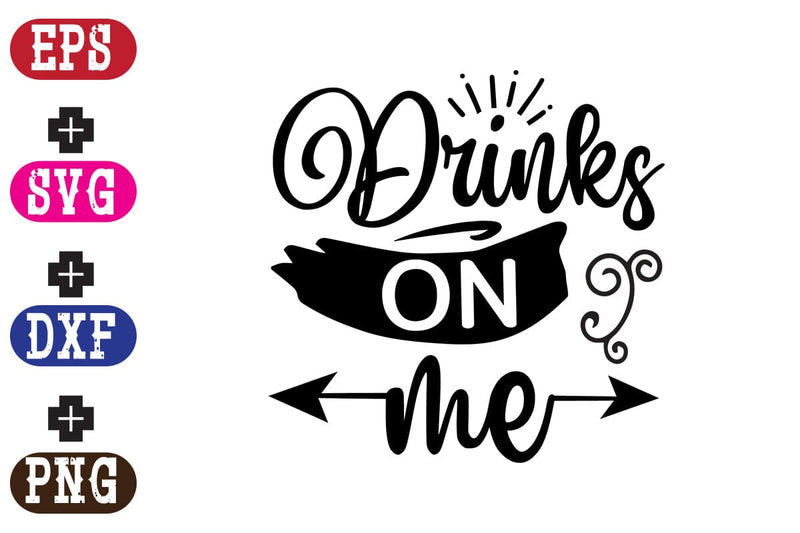 Drinks On Me SVG Nurstore 