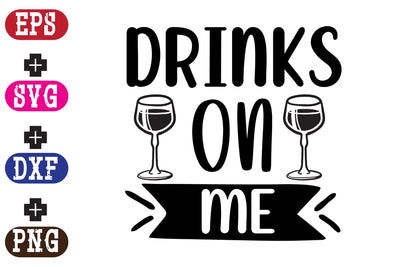 Drinks On Me SVG Nurstore 