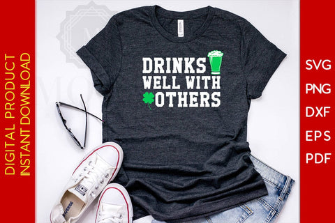 Drinks Well With Others St Patrick's Day SVG PNG PDF Cut File SVG Creativedesigntee 