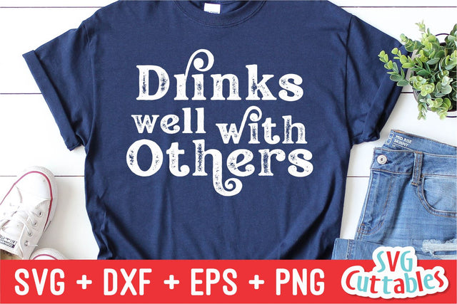 Drinks Well With Others svg - Drinking Cut File - Funny svg - svg - dxf - eps - png - Silhouette - Cricut - Digital File SVG Svg Cuttables 