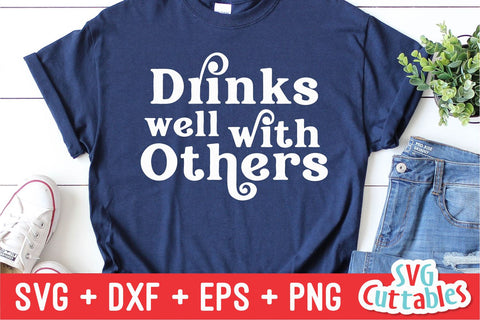 Drinks Well With Others svg - Drinking Cut File - Funny svg - svg - dxf - eps - png - Silhouette - Cricut - Digital File SVG Svg Cuttables 