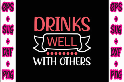 Drinks well with others SVG Nurstore 