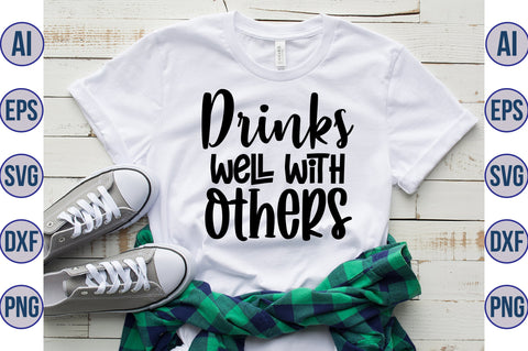 Drinks Well With Others svg SVG nirmal108roy 