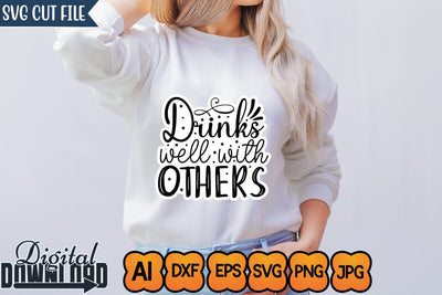 Drinks Well with Others,Sticker SVG SVGs,Quotes and Sayings,Food & Drink,On Sale, Print & Cut SVG Newmockups 