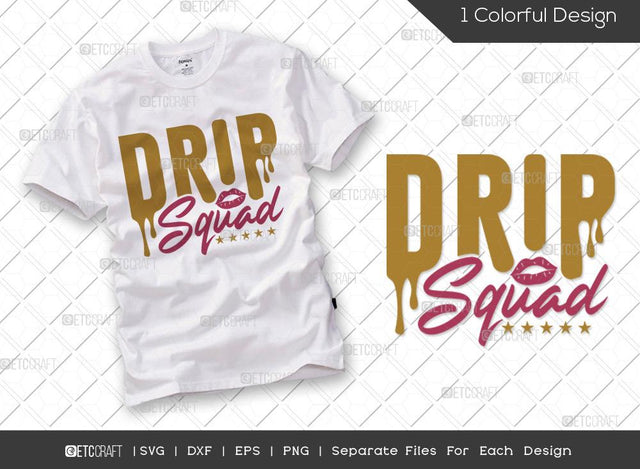 Drip Squad SVG Cut File | Happy Birthday Svg | Birthday Queen Svg | Squad Svg | Woman Svg | Birthday Svg | Funny Birthday Quote SVG ETC Craft 