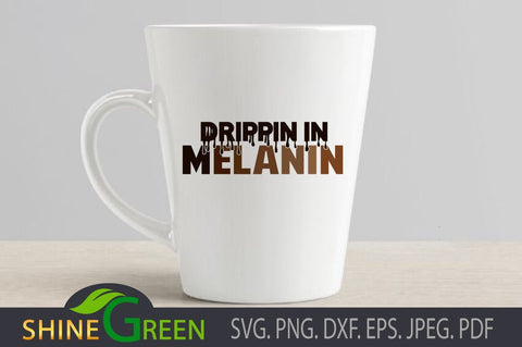Drippin In Melanin | Black Women | Afro Woman SVG SVG Shine Green Art 