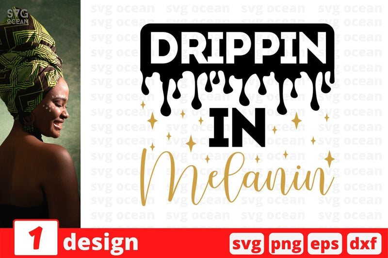 Drippin in melanin SVG Cut File SVG SvgOcean 