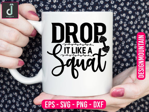 drop it like a squat Svg design SVG Alihossainbd 