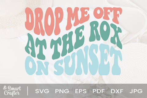 Drop me off at the rox on sunset wavy style svg, EPS PNG Cricut Instant Download SVG Fauz 