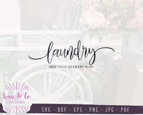 Drop Your Drawers Here SVG Files | Laundry Room Svg | Funny Laundry Quote | Commercial Use | Cricut | Silhouette | Digital Cut Files | JPG DXF PNG (1345372961) SVG Ivan & Co. Designs 